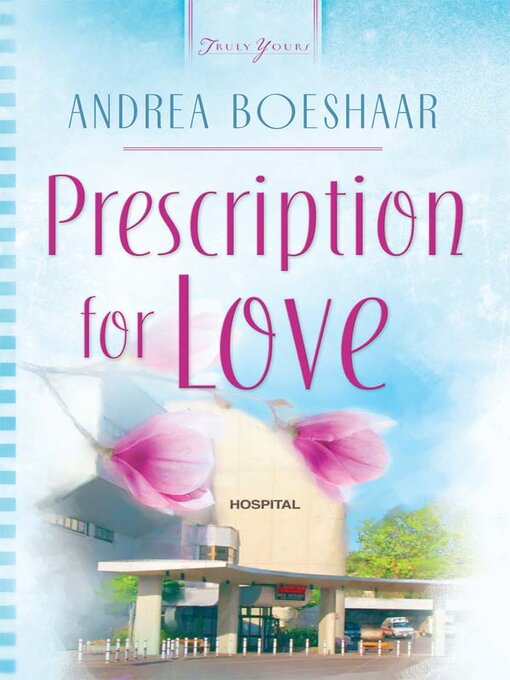 Title details for Prescription for Love by Andrea Boeshaar - Wait list